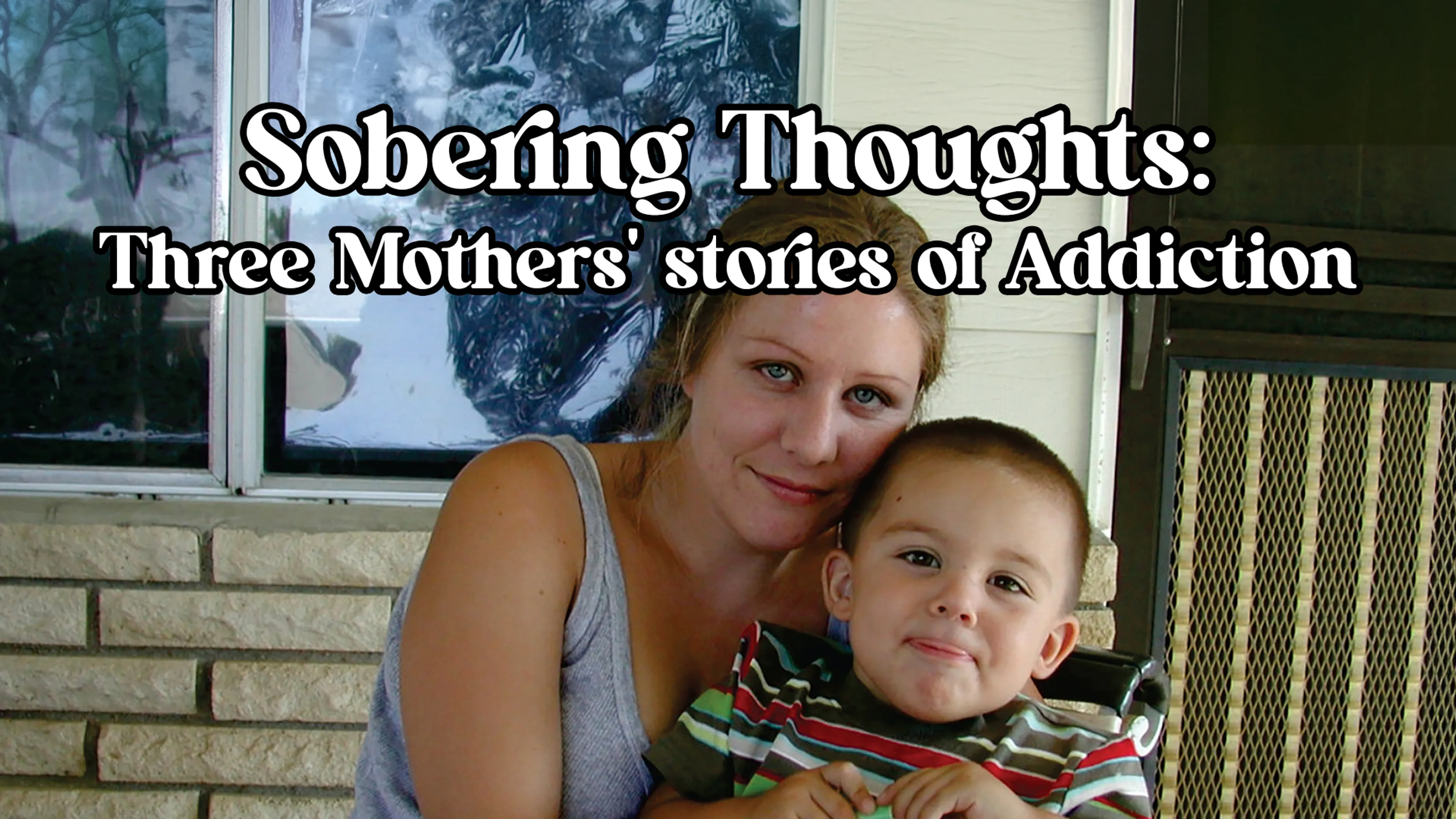 Sobering Thoughts: Three Mothers' Stories of Addiction poster